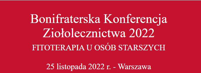 Bonifraterska Konferencja Ziołolecznictwa